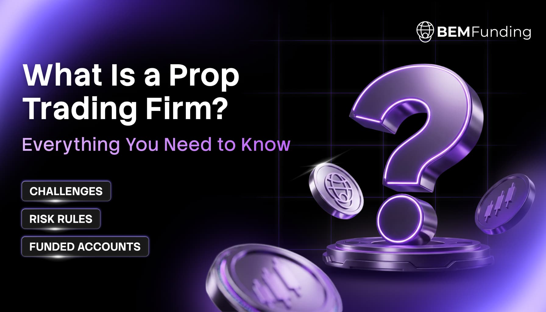 What Is a Prop Trading Firm?