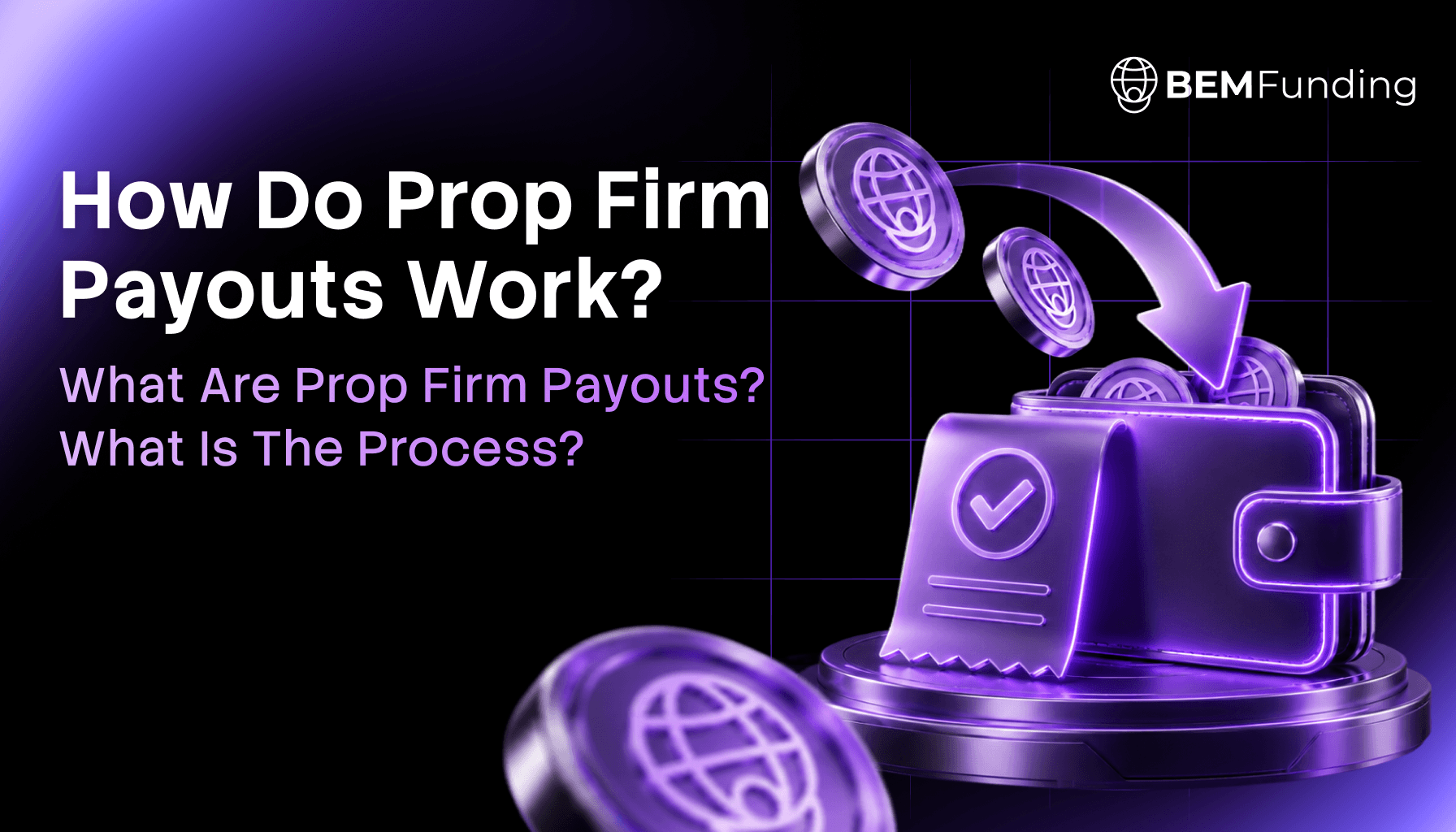 How Do Prop Firm Payouts Work?